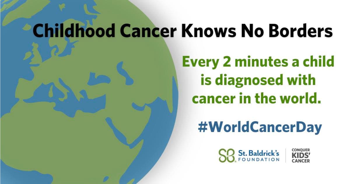 Childhood Cancer Knows No Borders. Every 2 minutes a child is diagnosed with cancer in the world. #WorldCancerDay