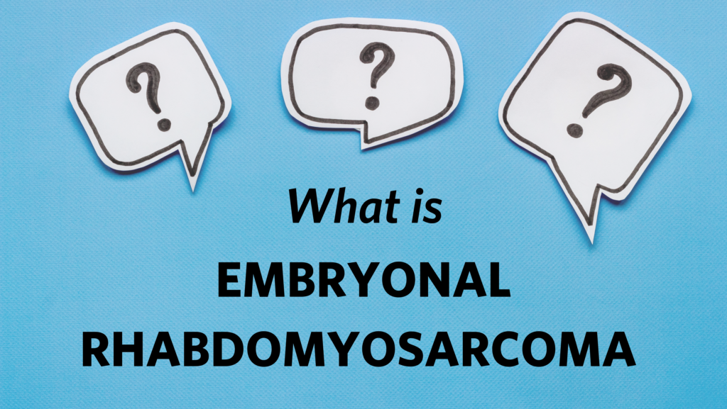 What-Is-Embryonal-Rhabdomyosarcoma-1024x577.png