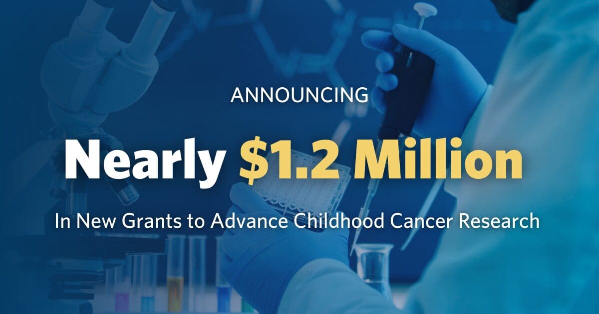 Announcing nearly $1.2 million in grants for childhood cancer research. Background shows a lab scene with scientists and colorful test tubes.