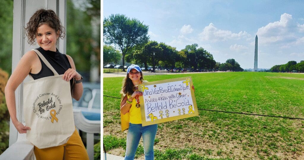 Split image: Left, a smiling person with curly hair holds a tote bag saying "Behold Be Gold" supporting childhood cancer awareness. Right, another person stands on a grassy lawn with a large sign supporting childhood cancer awareness, smiling, with the Washington Monument in the background.
